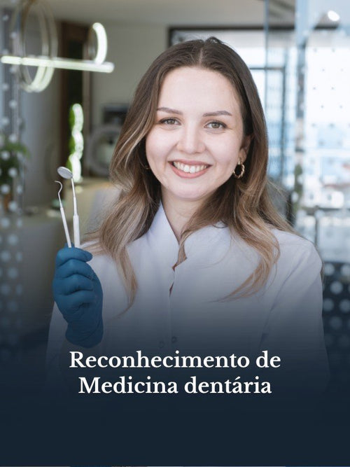 Dentista — reconhecimento de Medicina Dentária em Portugal